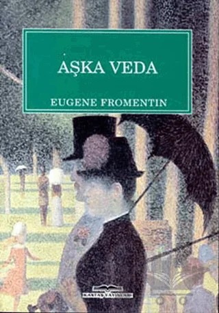 Aşka Veda – Eugene Fromentin – Kastaş Yayınları kitap kapağı