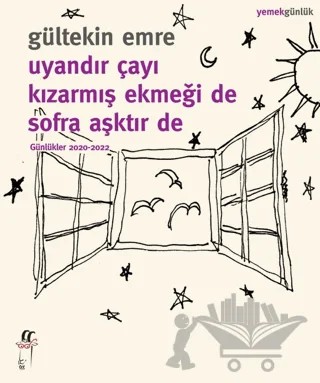 Uyandır Çayı Kızarmış Ekmeği De Sofra Aşktır De – Gültekin Emre – Oğlak Yayıncılık kitap kapağı