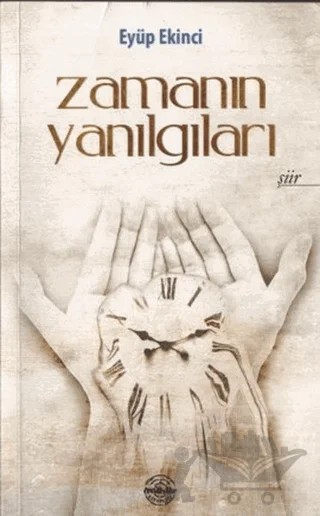 Zaman Yanılgıları – Eyüp Ekinci – Mühür Kitaplığı kitap kapağı
