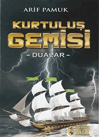 Kurtuluş Gemisi - Dualar (Dua-217) – Arif Pamuk – Pamuk Yayıncılık kitap kapağı