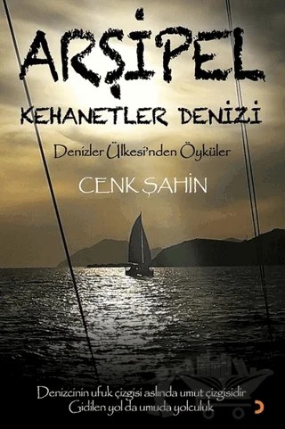 Arşipel – Kehanetler Denizi – Cenk Şahin – Cinius Yayınları kitap kapağı