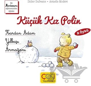 Küçük Kız Polin (Kardan Adam - Yılbaşı Armağanı 2 Öykü) – Didier Dufresne – Çoki Yayınları kitap kapağı