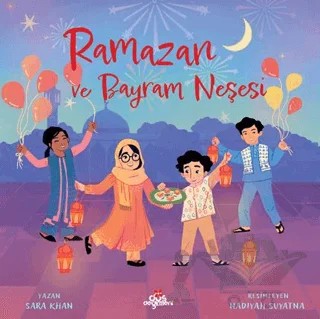 Ramazan ve Bayram Neşesi – Sara Khan – Düş Değirmeni kitap kapağı