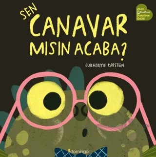 Sen Canavar mısın Acaba? – Guilherme Karsten – Domingo Yayınevi kitap kapağı