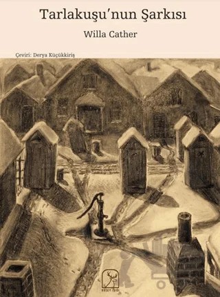 Tarlakuşu’nun Şarkısı – Willa Cather – Kuzey Işığı Yayınları kitap kapağı