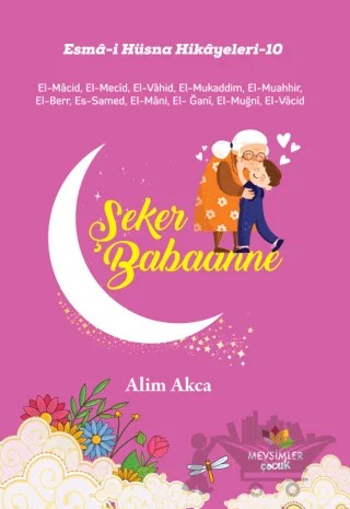 Esma-i Hüsna Hikayeleri - 10 – Alim Akca – Mevsimler Kitap kitap kapağı