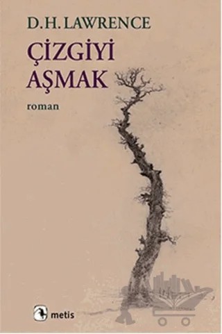 Çizgiyi Aşmak – David Herbert Richards Lawrence – Metis Yayınları kitap kapağı