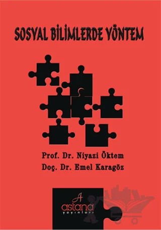 Sosyal Bilimlerde Yöntem – Emel Karagöz, Niyazi Öktem – Astana Yayınları kitap kapağı