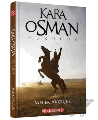 Kara Osman - Kuruluş – Melek Akçiçek – Bilgeoğuz Yayınları kitap kapağı