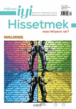 Psikonet İyi Hissetmek Sayı: 29 - Neye İhtiyacın Var? Beklemek – Psikonet Dergi kitap kapağı