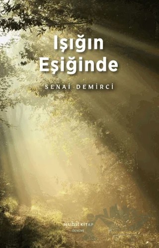 Işığın Eşiğinde – Senai Demirci – Muhit Kitap kitap kapağı