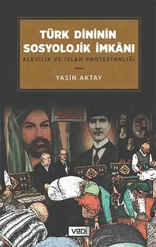 Türk Dininin Sosyolojik İmkanı – Yasin Aktay – Vadi Yayınları kitap kapağı