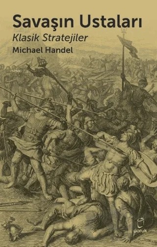 Savaşın Ustaları Klasik Stratejiler – Michael I. Handel – Doruk Yayınları kitap kapağı