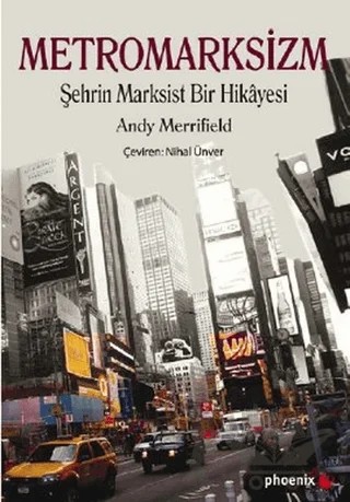Metromarksizm – Andy Merrifield – Phoenix Yayınevi kitap kapağı