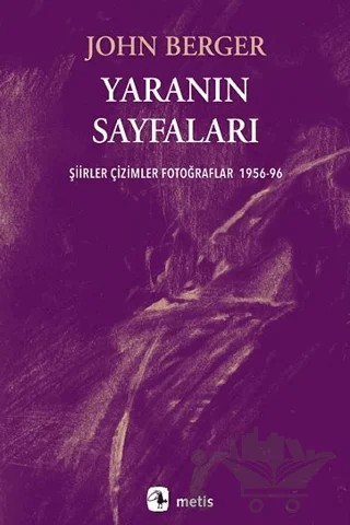 Yaranın Sayfaları – John Berger – Metis Yayınları kitap kapağı