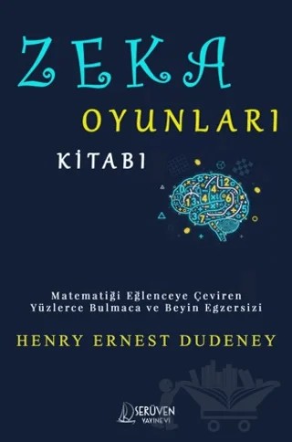 Zeka Oyunları Kitabı – Henry Ernest Dudeney – Serüven Yayınevi kitap kapağı