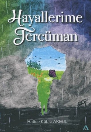 Hayallerime Tercüman – Hatice Kübra Akgül – Altırenk Yayınları kitap kapağı