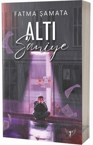 Altı Saniye – Fatma Şamata – Artemis Yayınları kitap kapağı