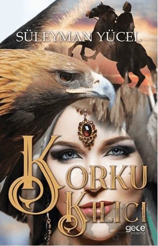 Korku Kılıcı – Süleyman Yücel – Gece Kitaplığı kitap kapağı