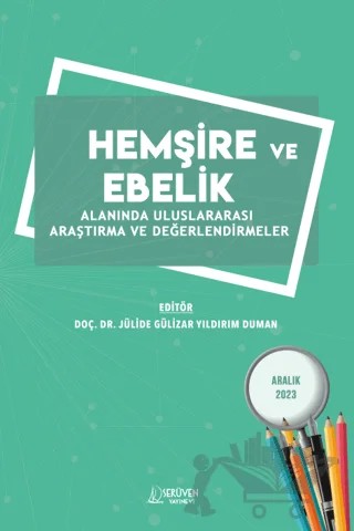 Hemşire ve Ebelik Alanında Uluslararası Araştırma ve Değerlendirmeler / Aralık 2023 – Kolektif – Serüven Yayınevi kitap kapağı