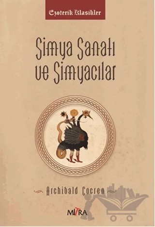 Simya Sanatı ve Simyacılar – Archibald Cockren – Mitra Yayınları kitap kapağı
