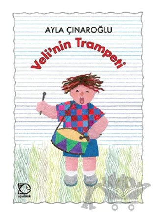 Veli’nin Trampeti – Ayla Çınaroğlu – Uçanbalık Yayıncılık kitap kapağı