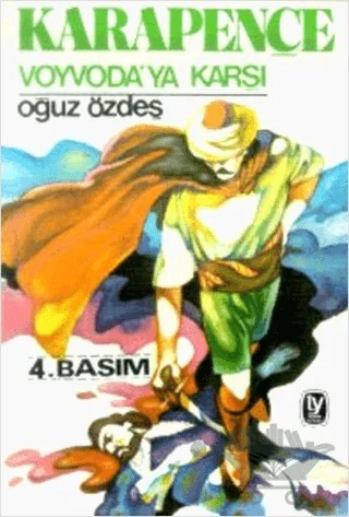 Karapençe Voyvoda'ya Karşı: 4. Kitap – Oğuz Özdeş – Tekin Yayınevi kitap kapağı