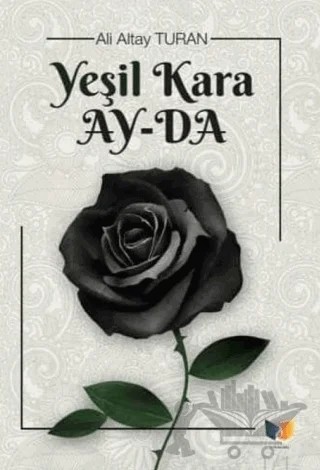 Yeşil Kara Ayda – Ali Altay Turan – Ateş Yayınları kitap kapağı