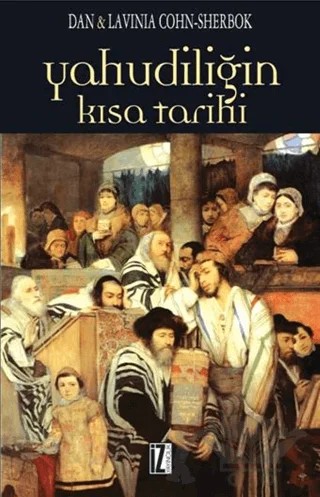 Yahudiliğin Kısa Tarihi – Dan Cohn - Sherbok – İz Yayıncılık kitap kapağı
