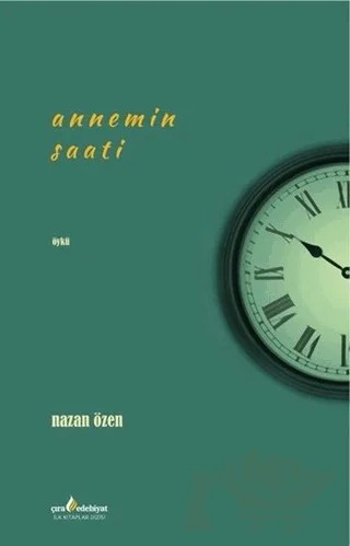 Annemin Saati – Nazan Özen – Çıra Yayınları kitap kapağı