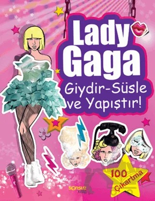 Lady Gaga: Giydir - Süsle ve Yapıştır! – Kolektif – Sonsuz Kitap Yayınları kitap kapağı