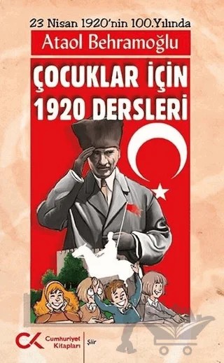 Çocuklar için 1920 Dersleri – Ataol Behramoğlu – Cumhuriyet Kitapları kitap kapağı