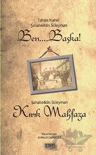 Ben Başka! – Şahabeddin Süleyman, Tahsin Nahid – Birleşik Yayınevi kitap kapağı