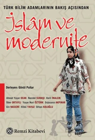 Türk Bilim Adamlarının Bakış Açısından İslam ve Modernite – Derleme – Remzi Kitabevi kitap kapağı