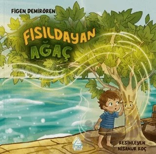 Fısıldayan Ağaç – Figen Demirören – Mahlas Çocuk Yayınları kitap kapağı