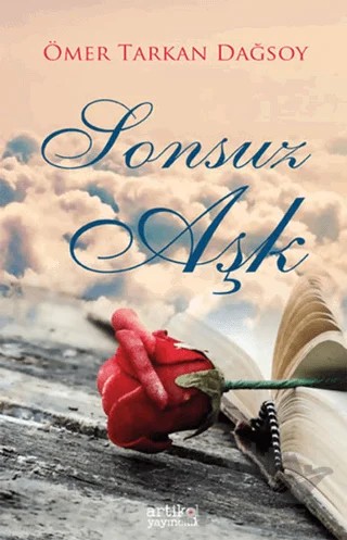 Sonsuz Aşk – Ömer Tarkan Dağsoy – Artikel Yayıncılık kitap kapağı