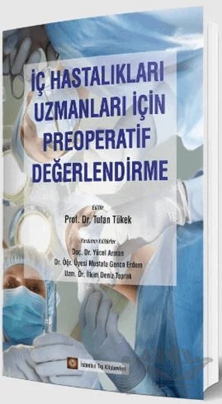 İç Hastalıkları Uzmanları İçin Preoperatif Değerlendirme – Tufan Tükek – İstanbul Tıp Kitabevi kitap kapağı