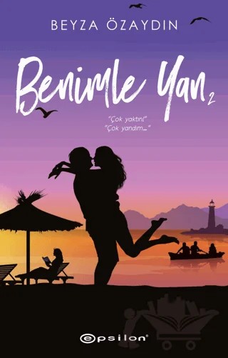 Benimle Yan 2 – Beyza Özaydın – Epsilon Yayınevi kitap kapağı