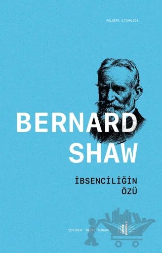 İbsenciliğin Özü – Bernard Shaw – İlgi Kültür Sanat Yayınları kitap kapağı