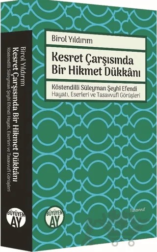 Kesret Çarşısında Bir Hikmet Dükkanı – Birol Yıldırım – Büyüyen Ay Yayınları kitap kapağı