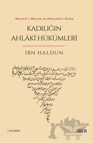 Muzilü’l-Melâm an Hükkami’l-Enam - Kadılığın Ahlaki Hükümleri – İbn Haldun – İBER kitap kapağı