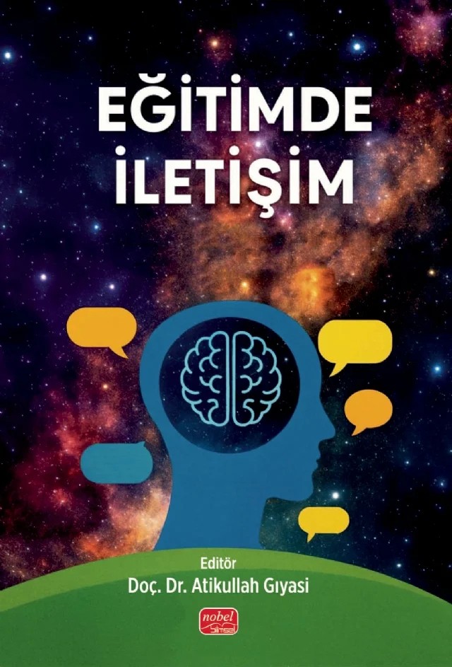 Eğitimde İletişim – Atikullah Gıyasi, Ayşe Akyol, Birgül Özkan, Cenan Gürbüz, Duygu Hamlı, Ekin Taçalan, Gamze Koç, Hatice Kumcağız, Ramadan Akduman, Seyran Şahbaz Vuran, Tansu Güney, Yasemin Dolunay Eren, Zeynep Zeliha Erdem Yılmaz – Nobel Bilimsel Eserler kitap kapağı