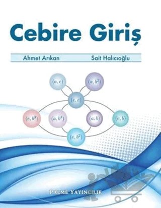 Cebire Giriş – Ahmet Arıkan, Sait Halıcıoğlu – Palme Yayıncılık kitap kapağı