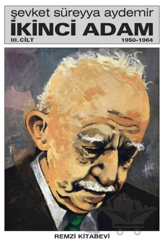 İkinci Adam (Cilt 3) 1950 - 1964 – Şevket Süreyya Aydemir – Remzi Kitabevi kitap kapağı