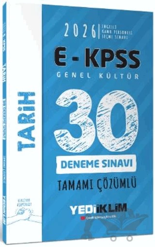 2026 E - KPSS Tüm Adaylar İçin Genel Kültür Tarih Tamamı Çözümlü 30 Deneme Sınavı – Kollektif – Yediiklim Yayınları kitap kapağı