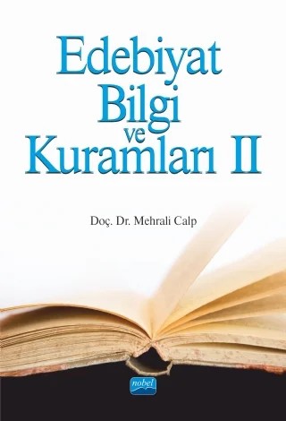 Edebiyat Bilgi ve Kuramları II – Mehrali Calp – Nobel Akademik Yayıncılık kitap kapağı