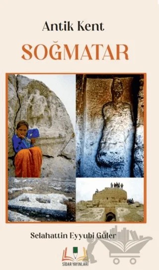 Antik Kent Soğmatar – Selahattin Eyyubi Güler – Sidar Yayınları kitap kapağı