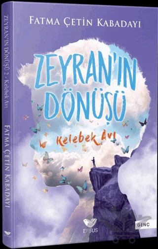 Zeyran'ın Dönüşü 2 - Kelebek Avı – Fatma Çetin Kabadayı – Efsus Yayınları kitap kapağı