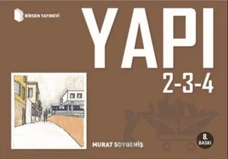 Yapı 2 - 3 - 4 – Murat Soygeniş – Birsen Yayınevi kitap kapağı