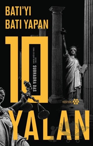 Batı’yı Batı Yapan 10 Yalan – Subhadra Das – Yeditepe Yayınevi kitap kapağı